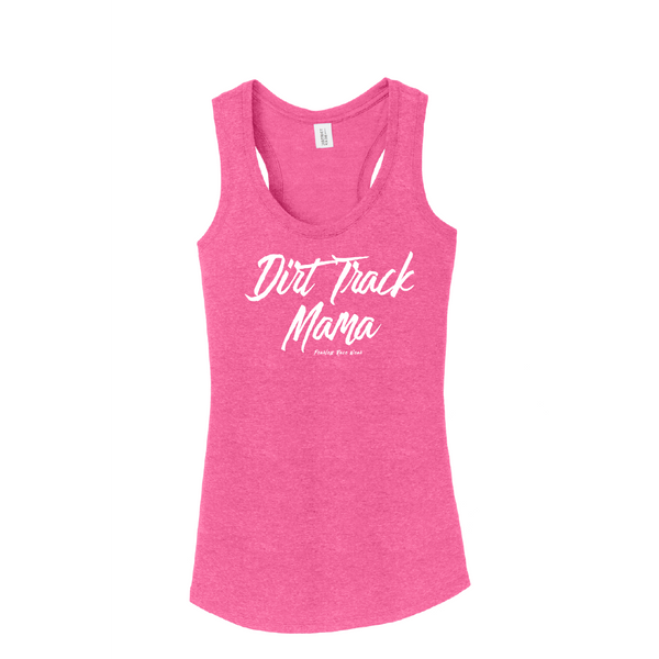 Dirt Track Mama...T's, Tanks & Hoodies
