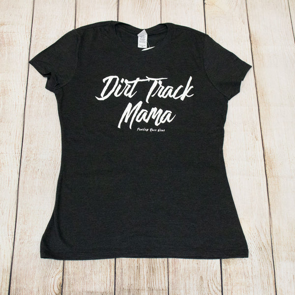 Dirt Track Mama...T's, Tanks & Hoodies