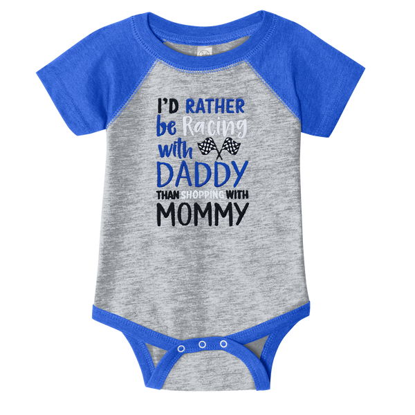 I'd Rather Be Racing w/Daddy Infant Onesie - Blue or Pink